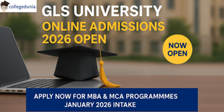 GLS University Online Opens Admission 2026 for MBA and MCA Programmes; Apply Here!